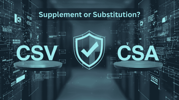 Computerized Systems: CSA instead of CSV?